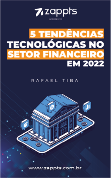 5 Tendências Tecnológicas no Setor Financeiro em 2022